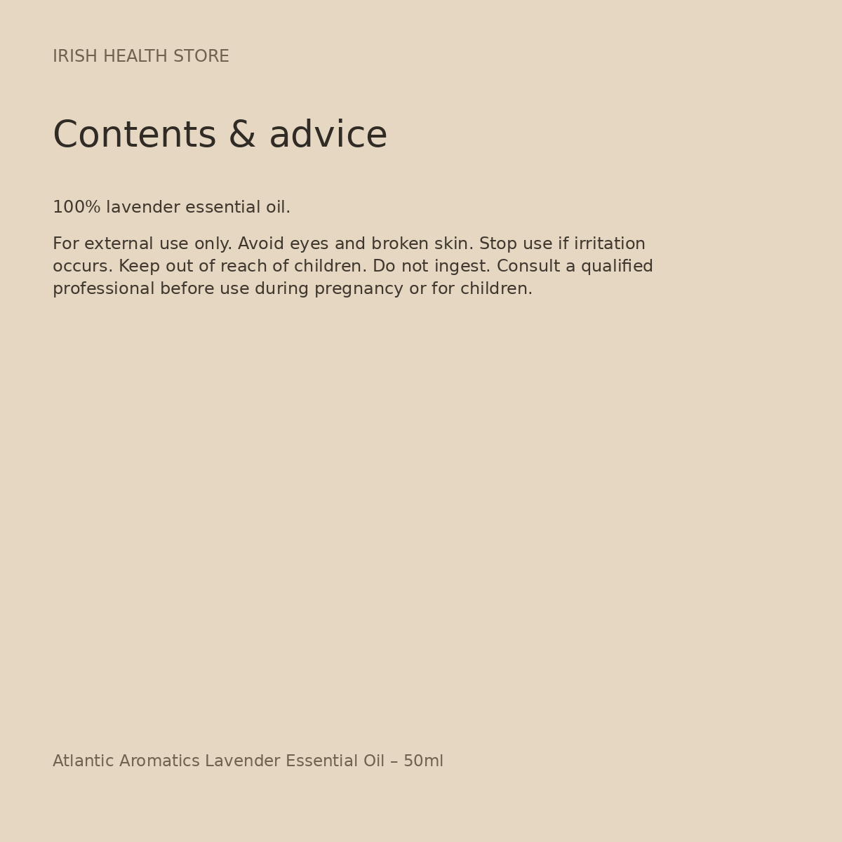 Atlantic Aromatics Lavender Essential Oil – 50ml ingredients and advice