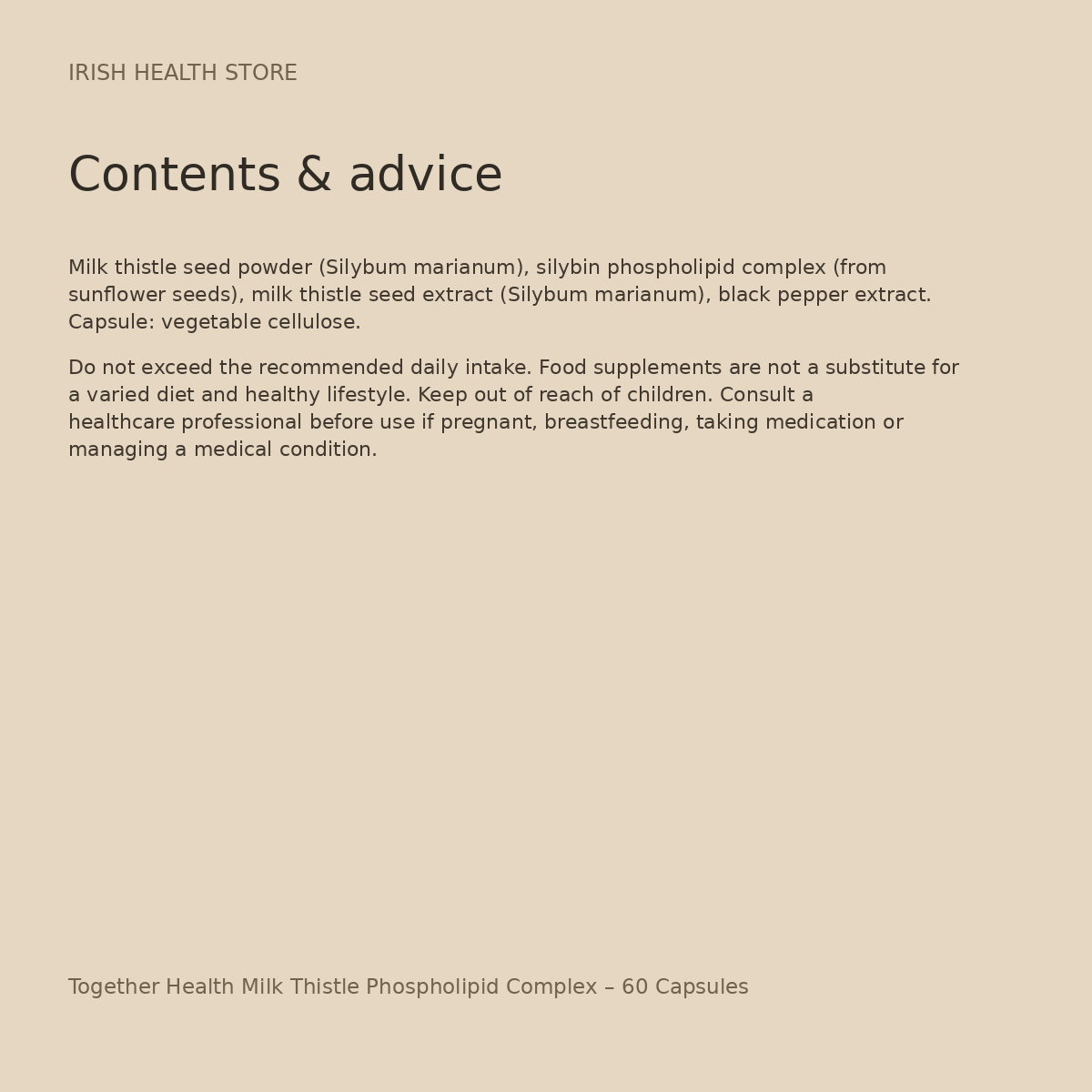 Together Health Milk Thistle Phospholipid Complex – 60 Capsules contents and advice