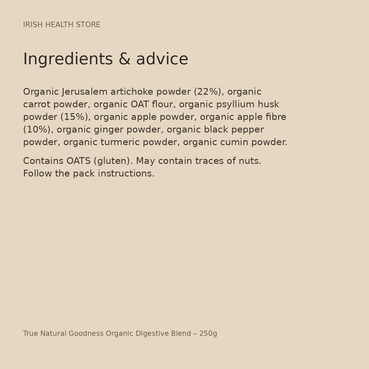 True Natural Goodness Organic Digestive Blend – 250g ingredients and advice