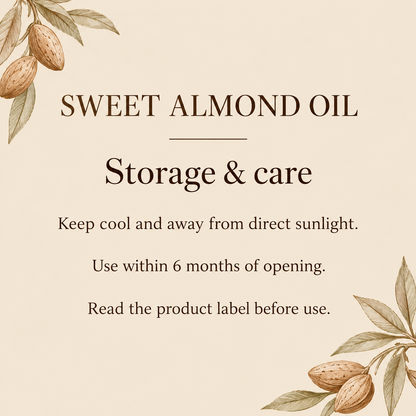 Sweet almond oil storage: keep cool, away from sunlight, use within six months of opening