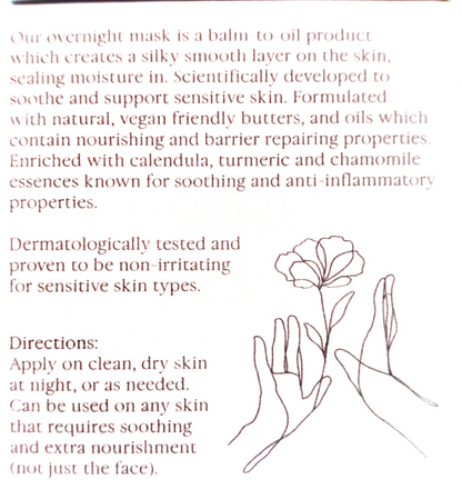 A text-heavy product information panel for an overnight mask, describing a balm to oil product with soothing and anti-inflammatory properties. The panel includes a simple line drawing of hands and a flower, with directions for applying the product on clean, dry skin.
