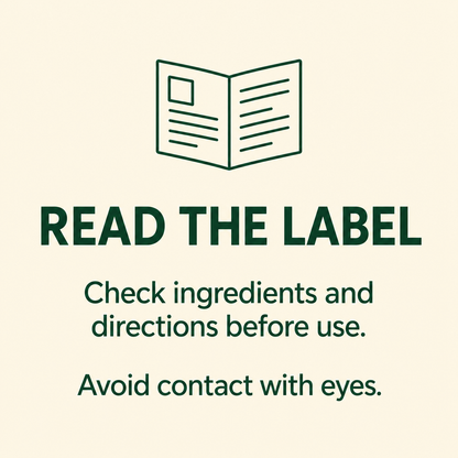 Read the label: check ingredients and directions before use; avoid contact with eyes