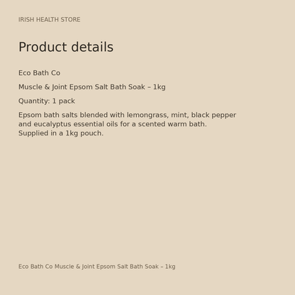 Eco Bath Co Muscle & Joint Epsom Salt Bath Soak – 1kg product details