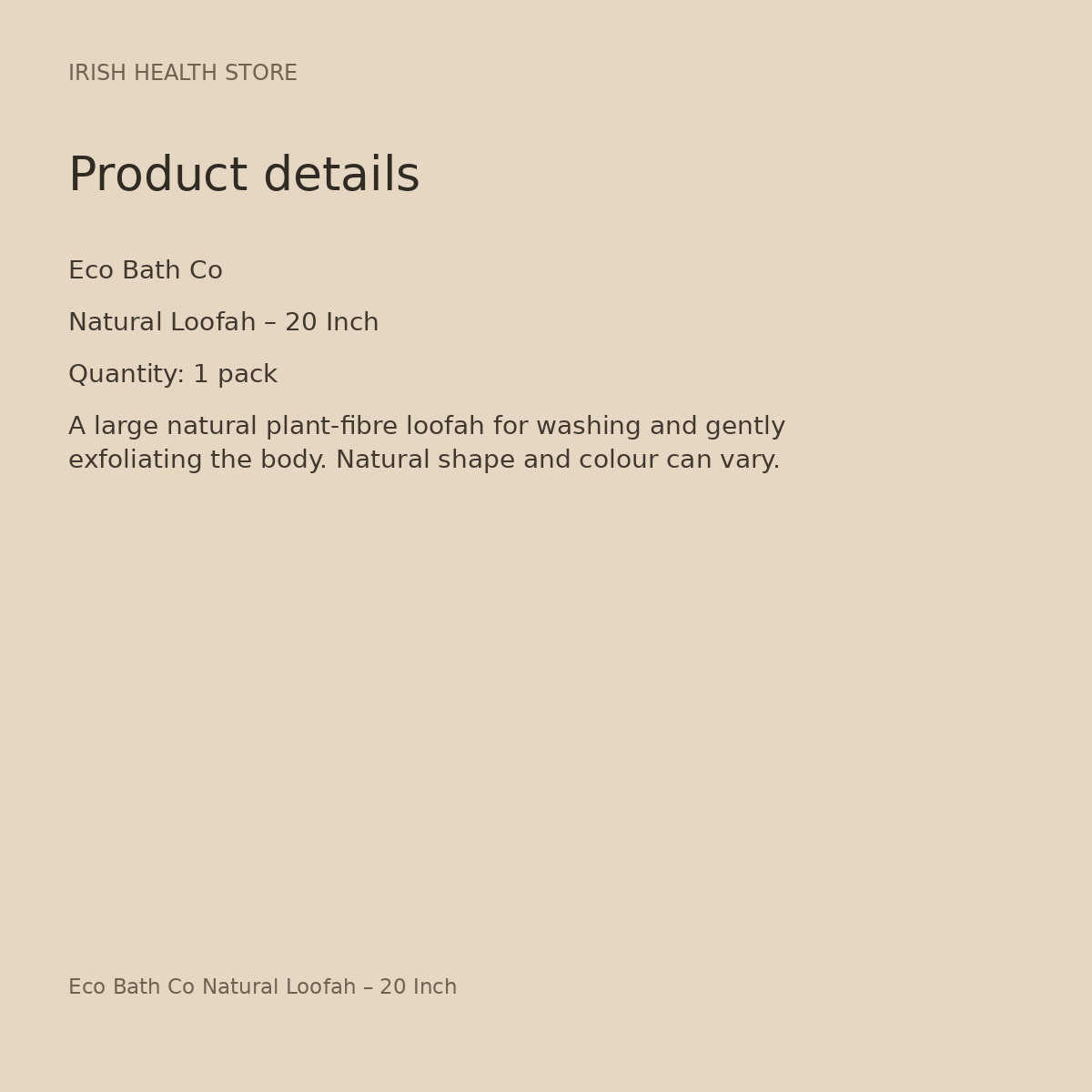Eco Bath Co Natural Loofah – 20 Inch product details