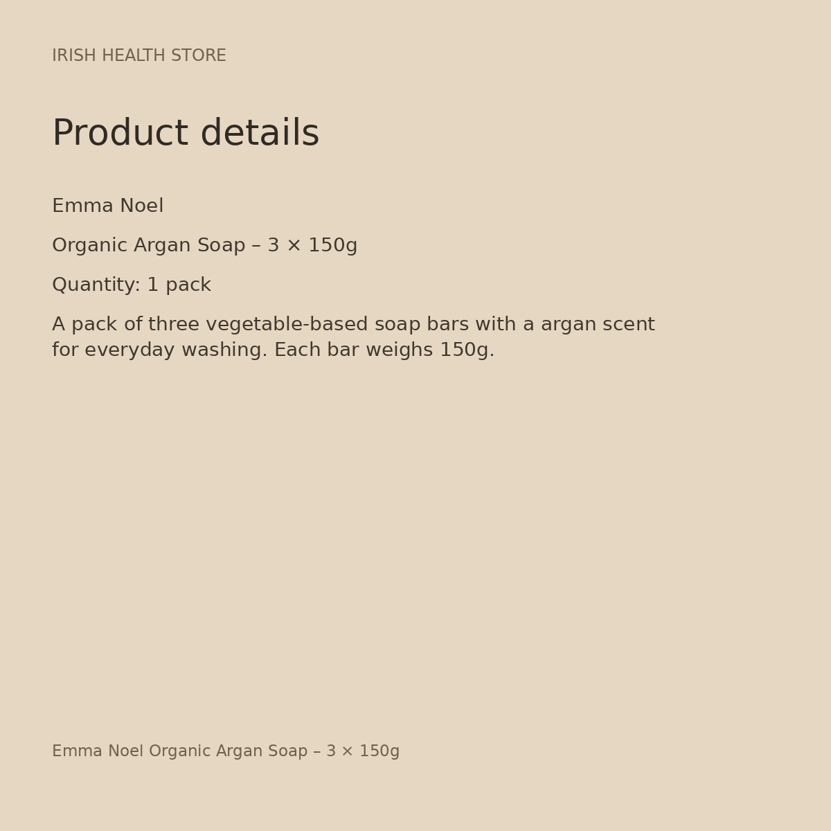 Emma Noel Organic Argan Soap – 3 × 150g product details