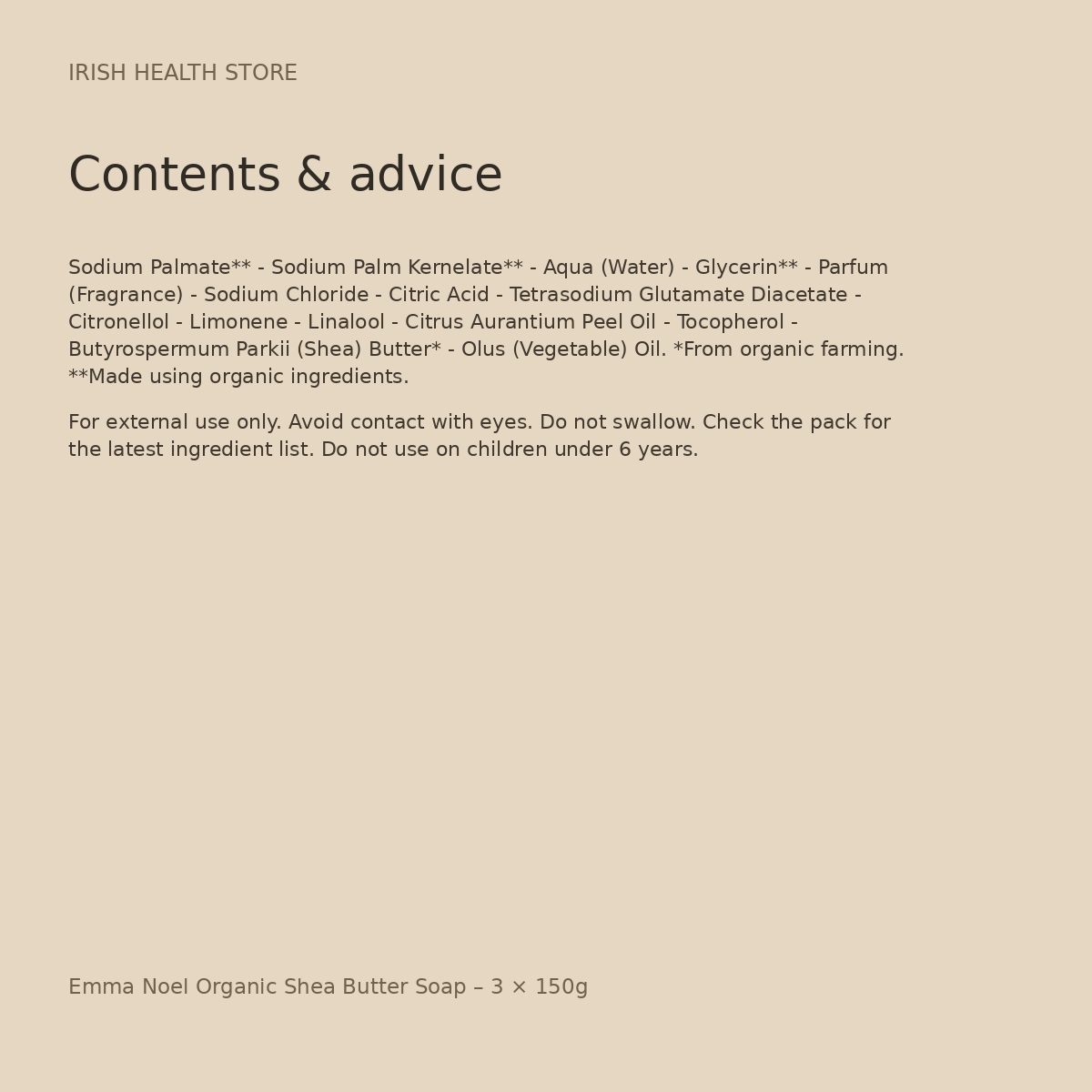 Emma Noel Organic Shea Butter Soap – 3 × 150g contents and advice