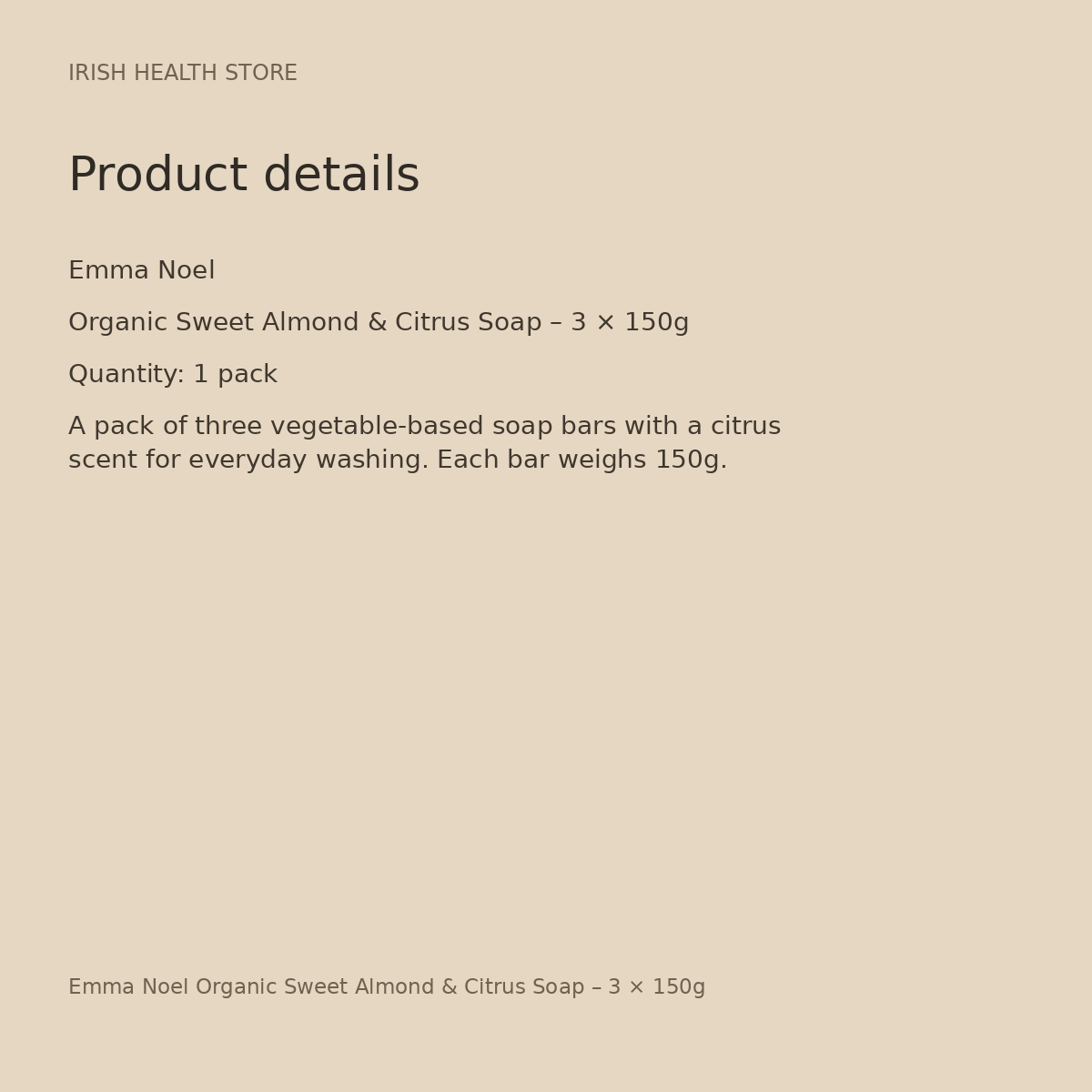 Emma Noel Organic Sweet Almond & Citrus Soap – 3 × 150g product details