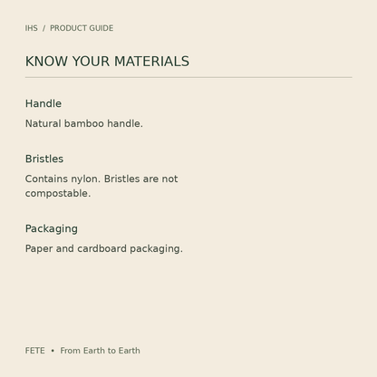 FETE toothbrush materials: bamboo handle and nylon-containing bristles