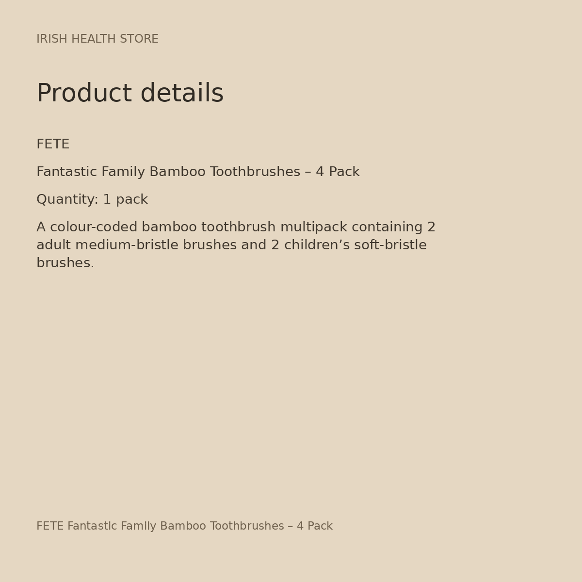 FETE Fantastic Family Bamboo Toothbrushes – 4 Pack product details