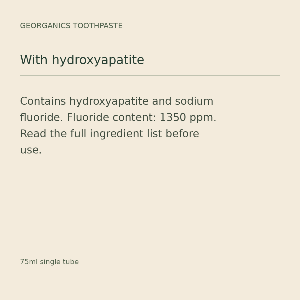 Georganics toothpaste with hydroxyapatite and 1350 ppm fluoride