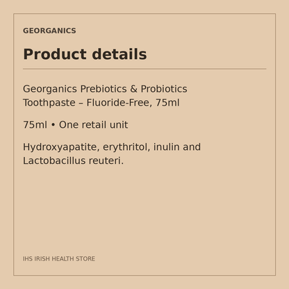 Georganics Prebiotics & Probiotics Toothpaste – Fluoride-Free, 75ml: product details on a beige information card