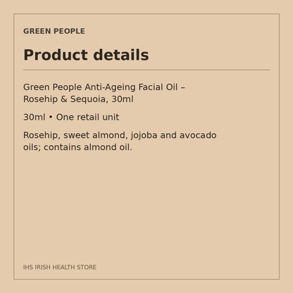Green People Anti-Ageing Facial Oil – Rosehip & Sequoia, 30ml: product details on a beige information card