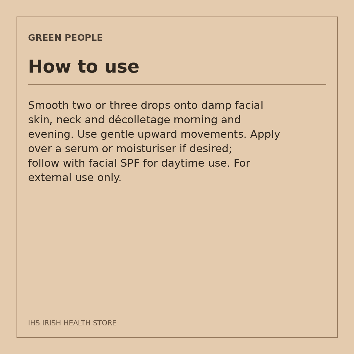 Green People Anti-Ageing Facial Oil – Rosehip & Sequoia, 30ml: how to use on a beige information card