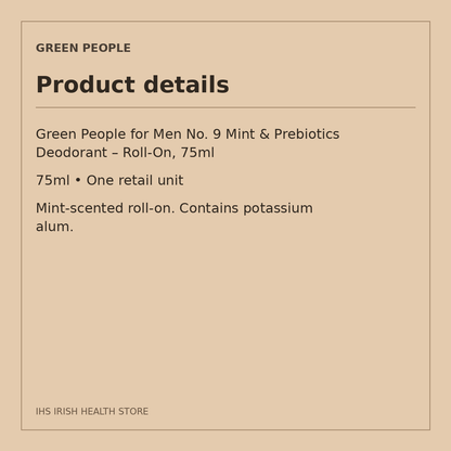 Green People for Men No. 9 Mint & Prebiotics Deodorant – Roll-On, 75ml: product details on a beige information card