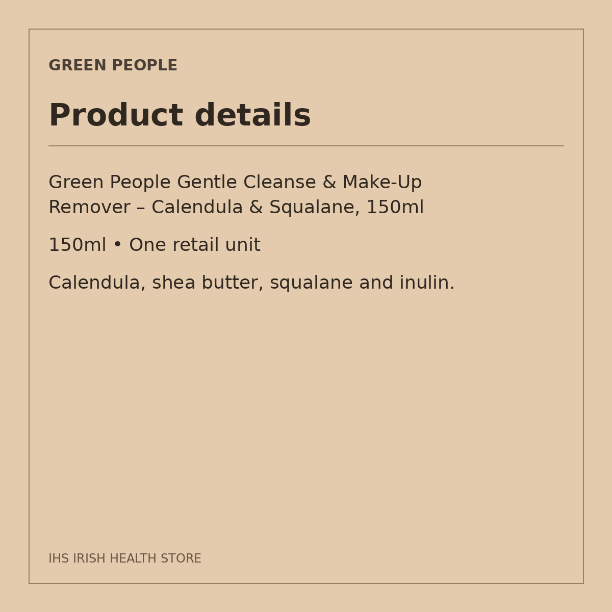 Green People Gentle Cleanse & Make-Up Remover – Calendula & Squalane, 150ml: product details on a beige information card