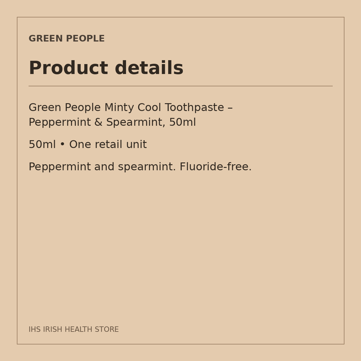 Green People Minty Cool Toothpaste – Peppermint & Spearmint, 50ml: product details on a beige information card