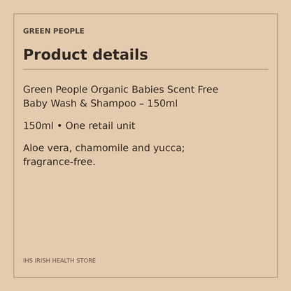 Green People Organic Babies Scent Free Baby Wash & Shampoo – 150ml: product details on a beige information card