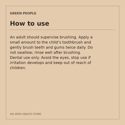 Green People Organic Children Mandarin & Aloe Vera Toothpaste – Fluoride-Free, 50ml: how to use on a beige information card