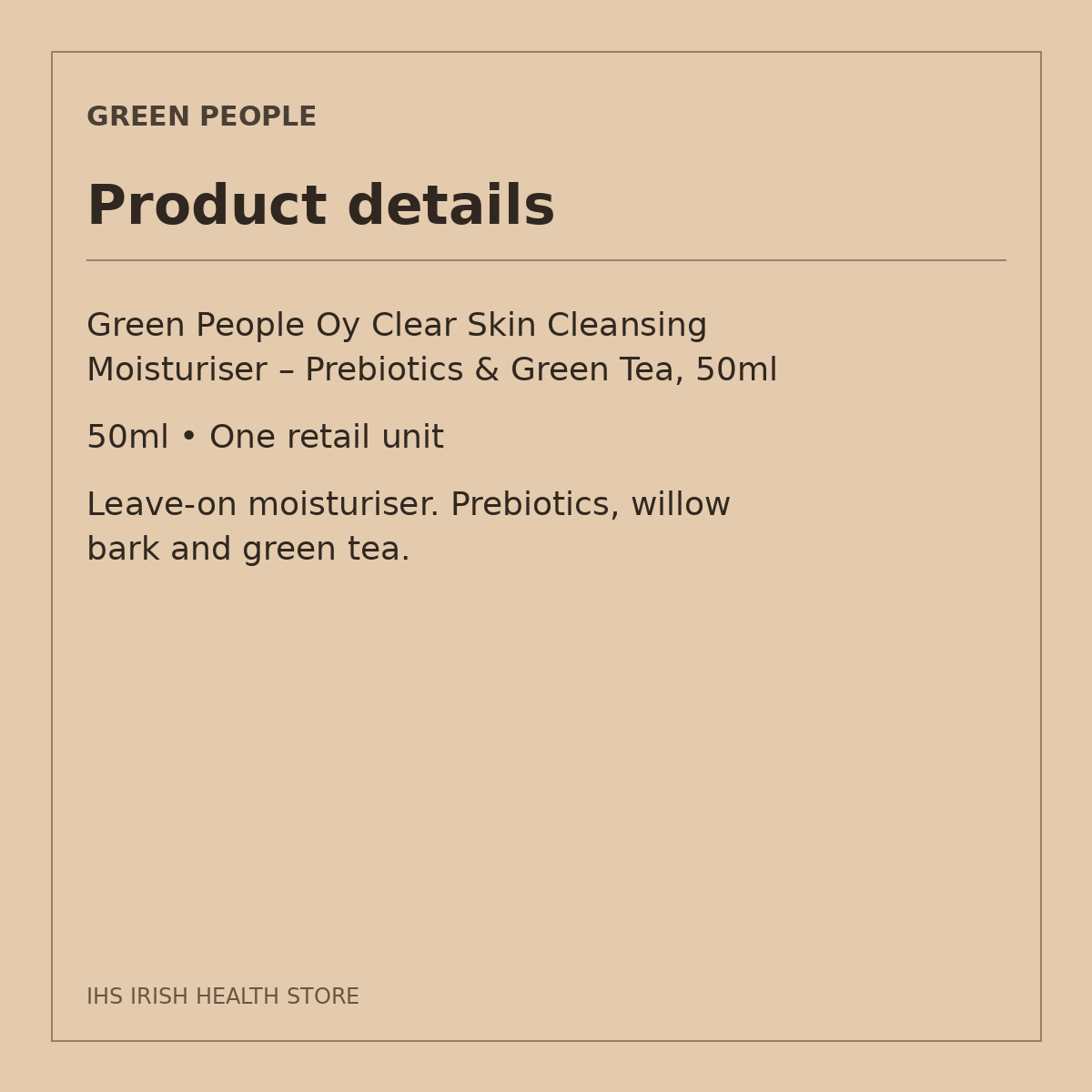 Green People Oy Clear Skin Cleansing Moisturiser – Prebiotics & Green Tea, 50ml: product details on a beige information card