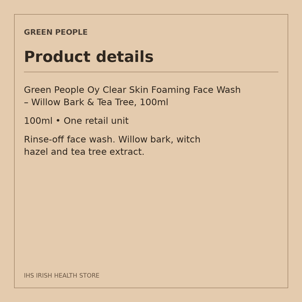 Green People Oy Clear Skin Foaming Face Wash – Willow Bark & Tea Tree, 100ml: product details on a beige information card