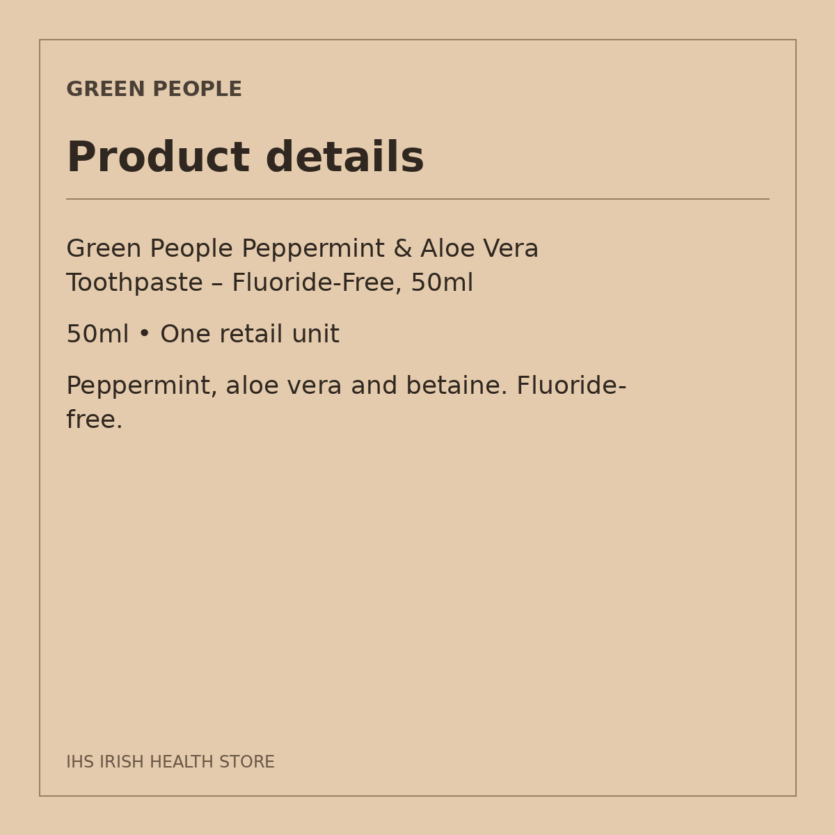 Green People Peppermint & Aloe Vera Toothpaste – Fluoride-Free, 50ml: product details on a beige information card