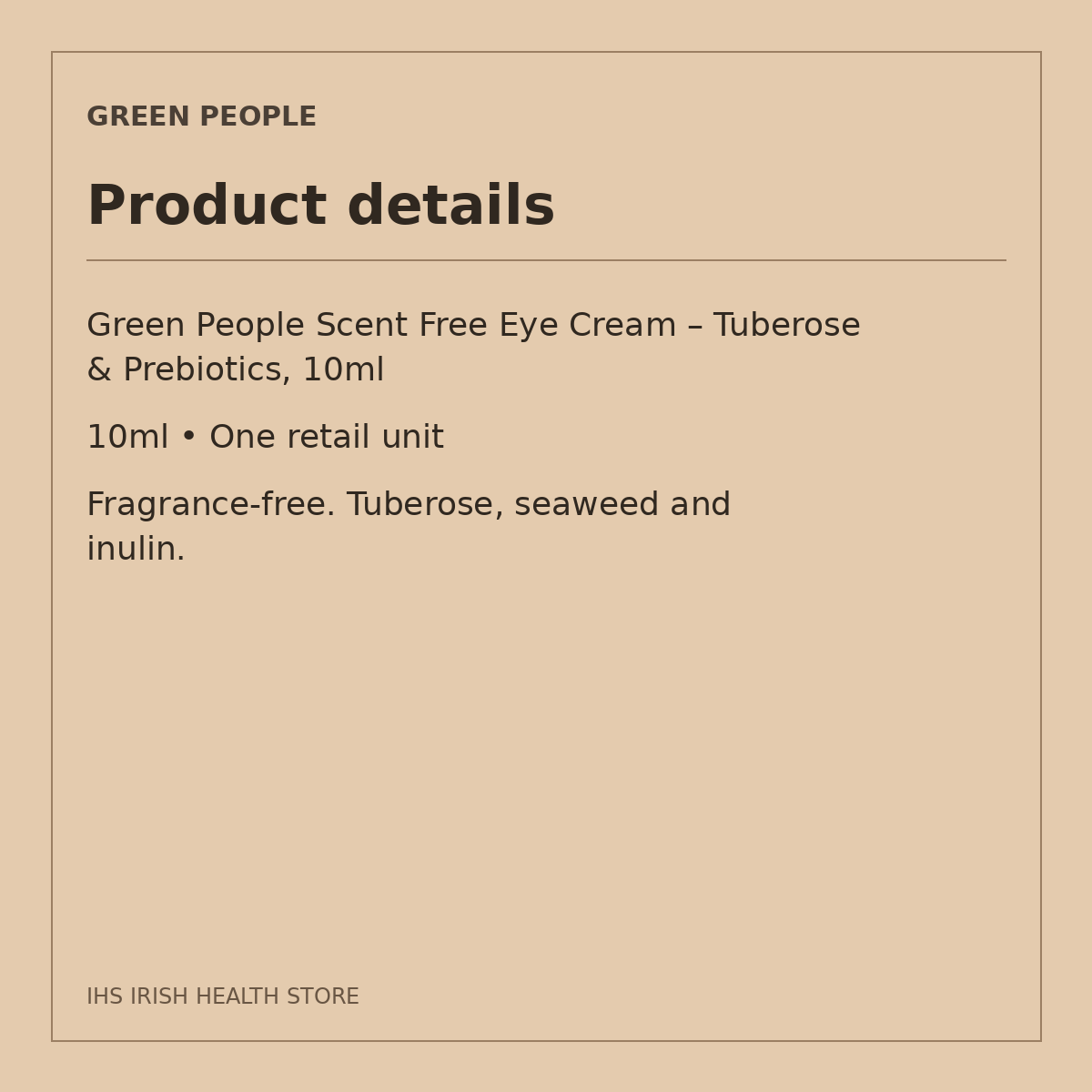 Green People Scent Free Eye Cream – Tuberose & Prebiotics, 10ml: product details on a beige information card