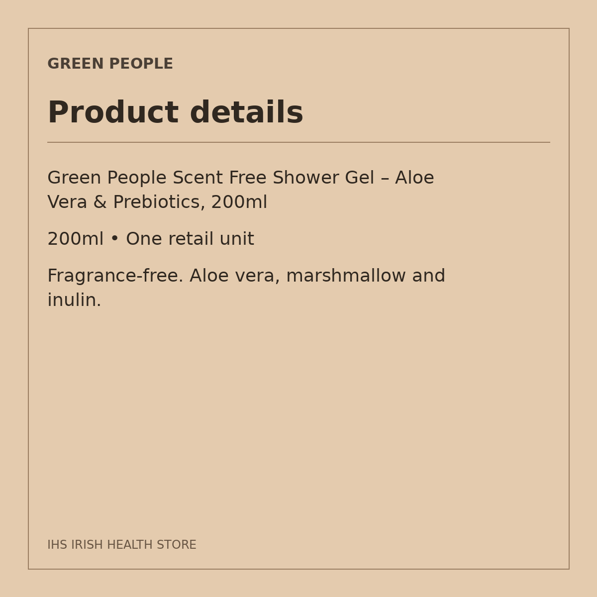Green People Scent Free Shower Gel – Aloe Vera & Prebiotics, 200ml: product details on a beige information card