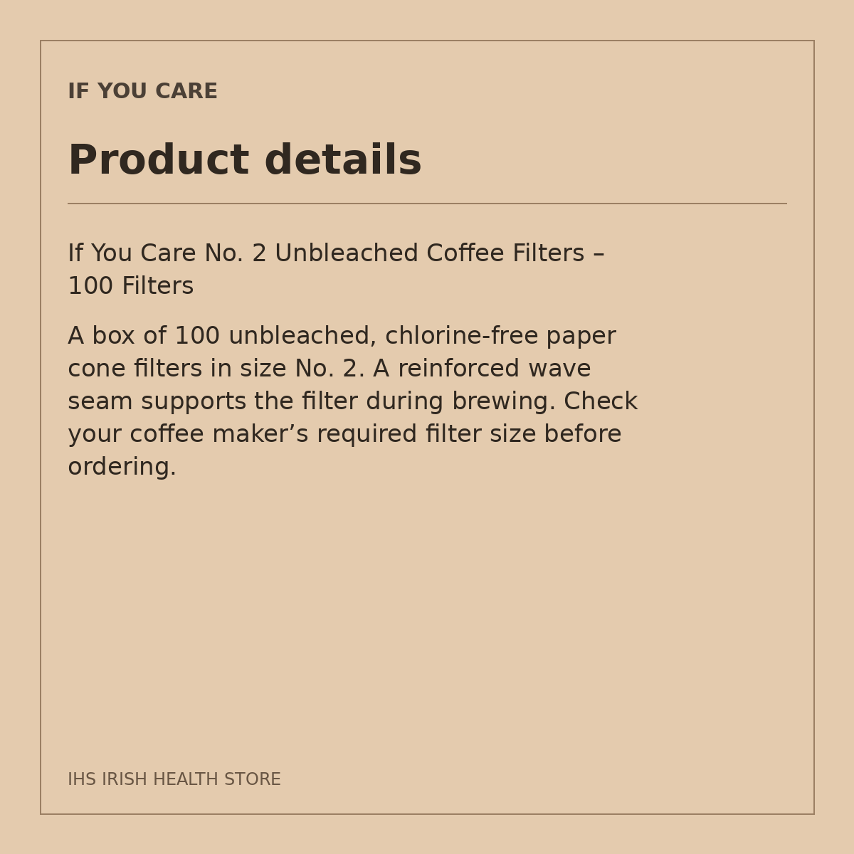 If You Care No. 2 Unbleached Coffee Filters – 100 Filters: product details