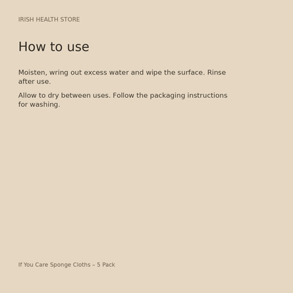 If You Care Sponge Cloths – 5 Pack directions and storage