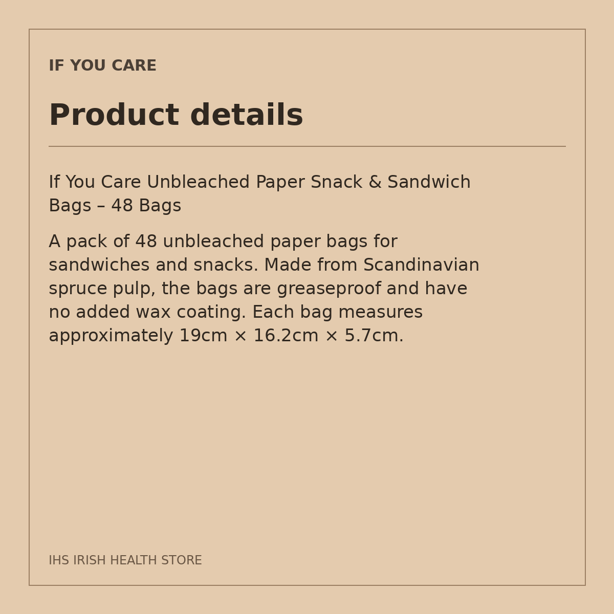 If You Care Unbleached Paper Snack & Sandwich Bags – 48 Bags: product details
