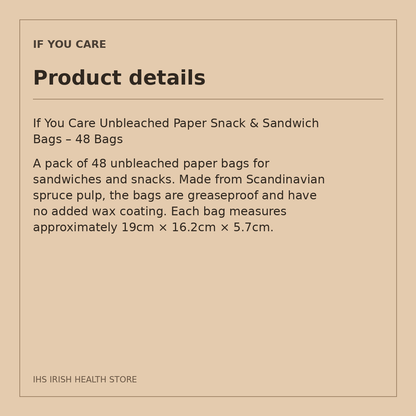 If You Care Unbleached Paper Snack & Sandwich Bags – 48 Bags: product details