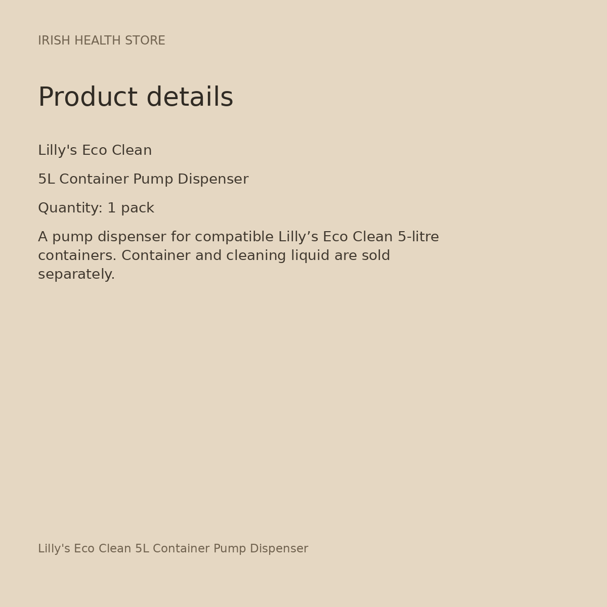Lilly's Eco Clean 5L Container Pump Dispenser product details
