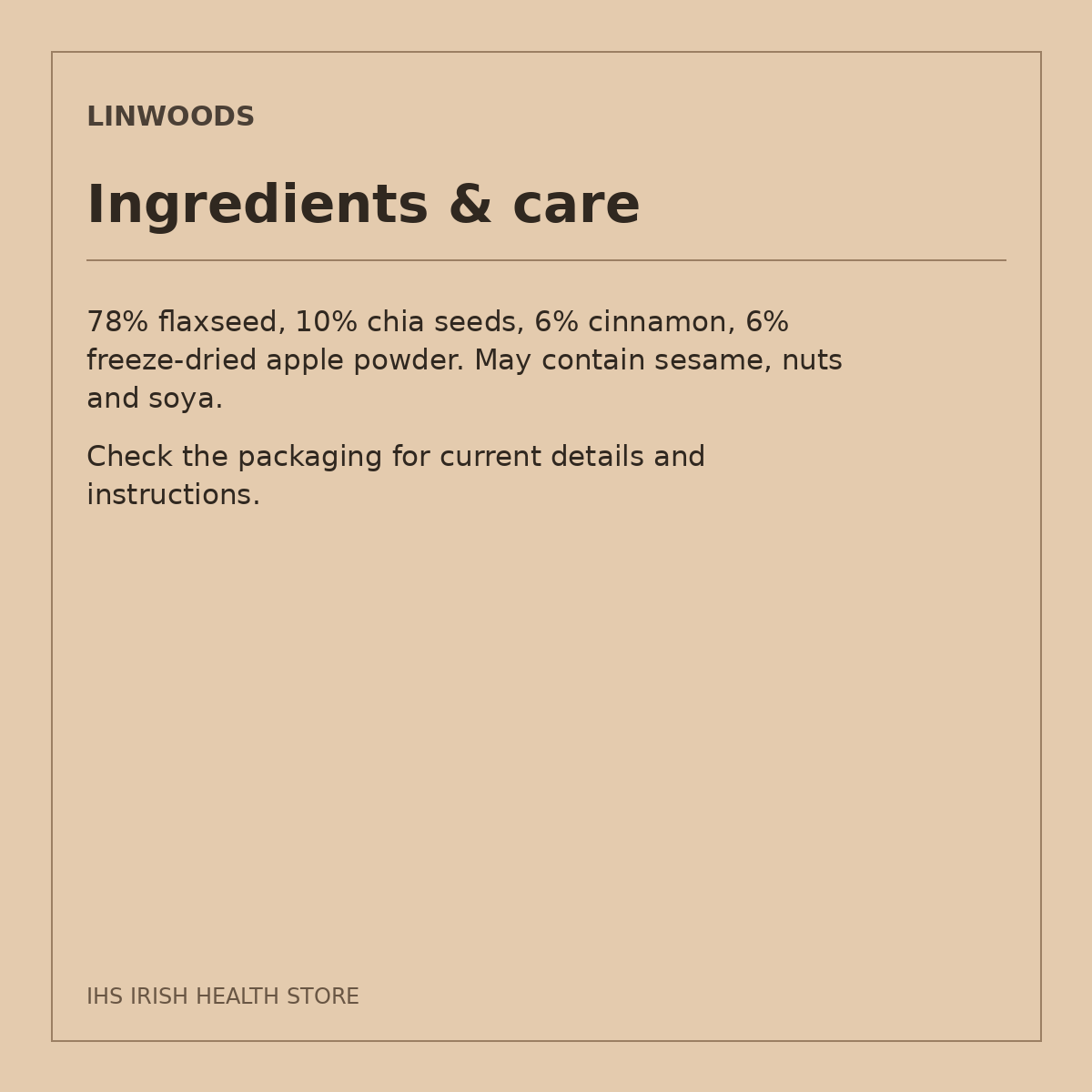 Linwoods Milled Flaxseed, Chia, Apple & Cinnamon – 200g: ingredients & care