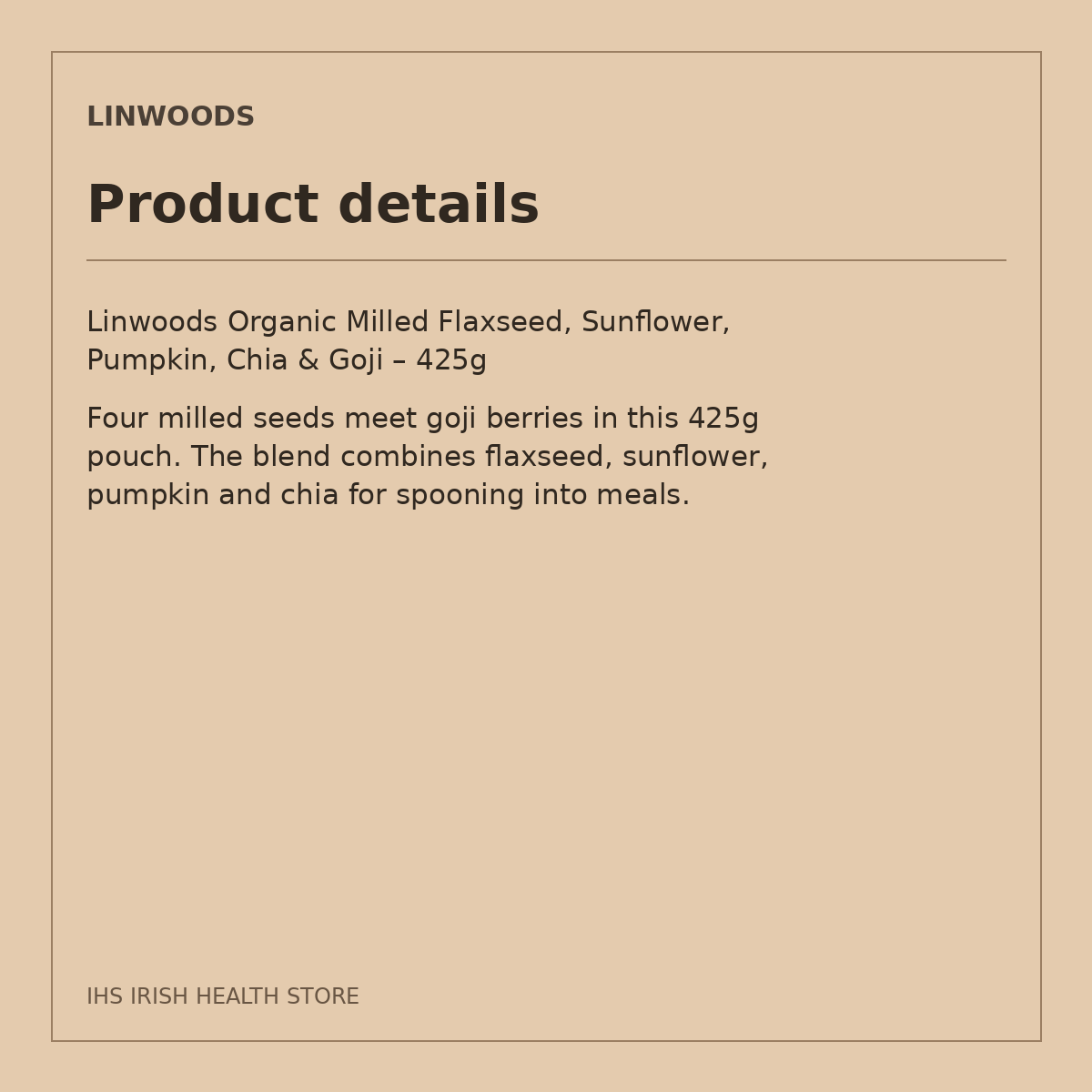 Linwoods Organic Milled Flaxseed, Sunflower, Pumpkin, Chia & Goji – 425g: product details