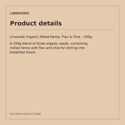 Linwoods Organic Milled Hemp, Flax & Chia – 200g: product details