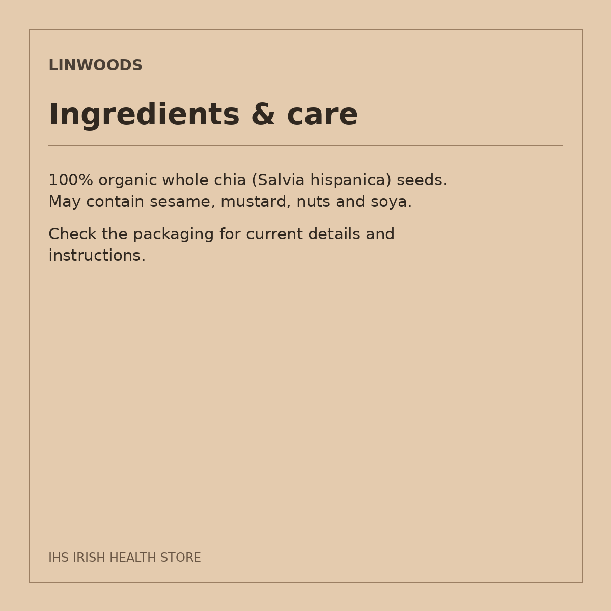 Linwoods Organic Whole Chia Seeds – 400g: ingredients & care