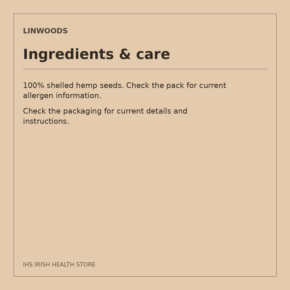 Linwoods Shelled Hemp Seeds – 200g: ingredients & care