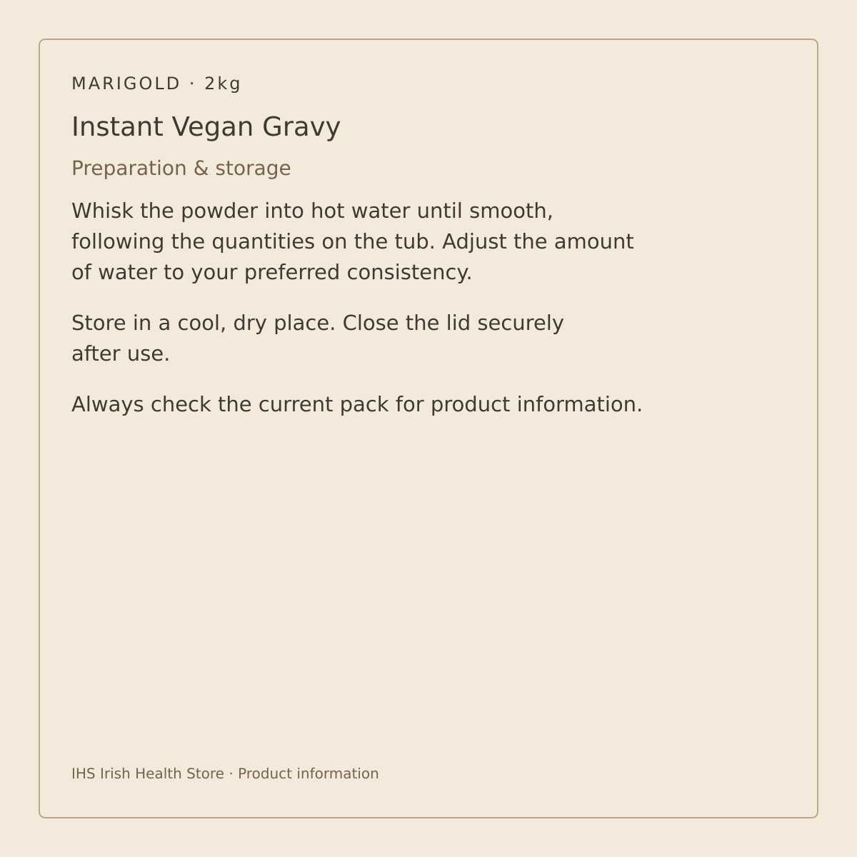 Marigold Instant Vegan Gravy – Gluten Free 2kg – preparation and storage information