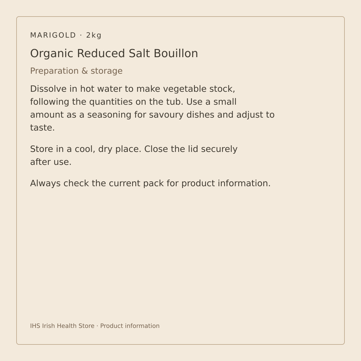 Marigold Organic Reduced Salt Vegan Vegetable Bouillon Powder – 2kg – preparation and storage information