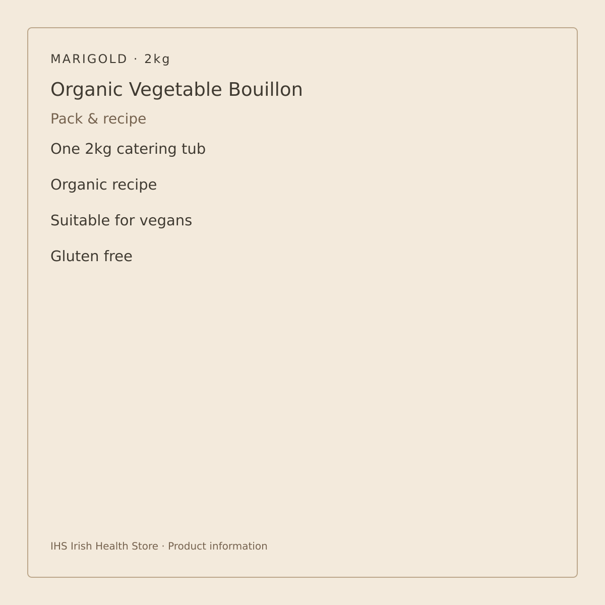 Marigold Organic Vegan Vegetable Bouillon Powder – 2kg – pack size and recipe information