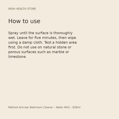 Method Anti-bac Bathroom Cleaner – Water Mint – 828ml directions