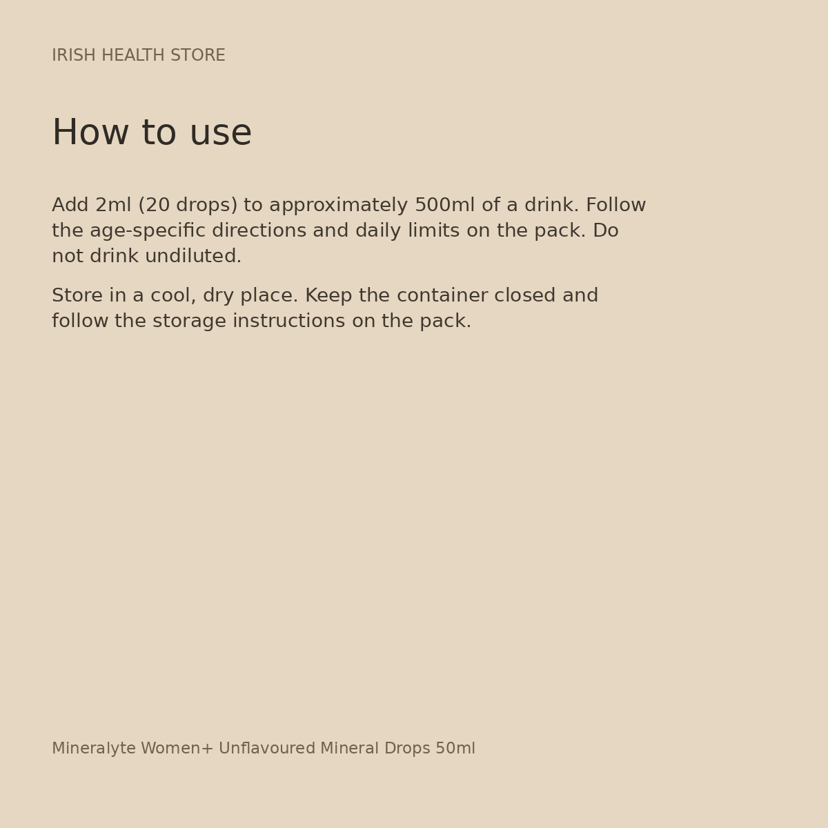 Mineralyte Women+ Unflavoured Mineral Drops 50ml directions and storage