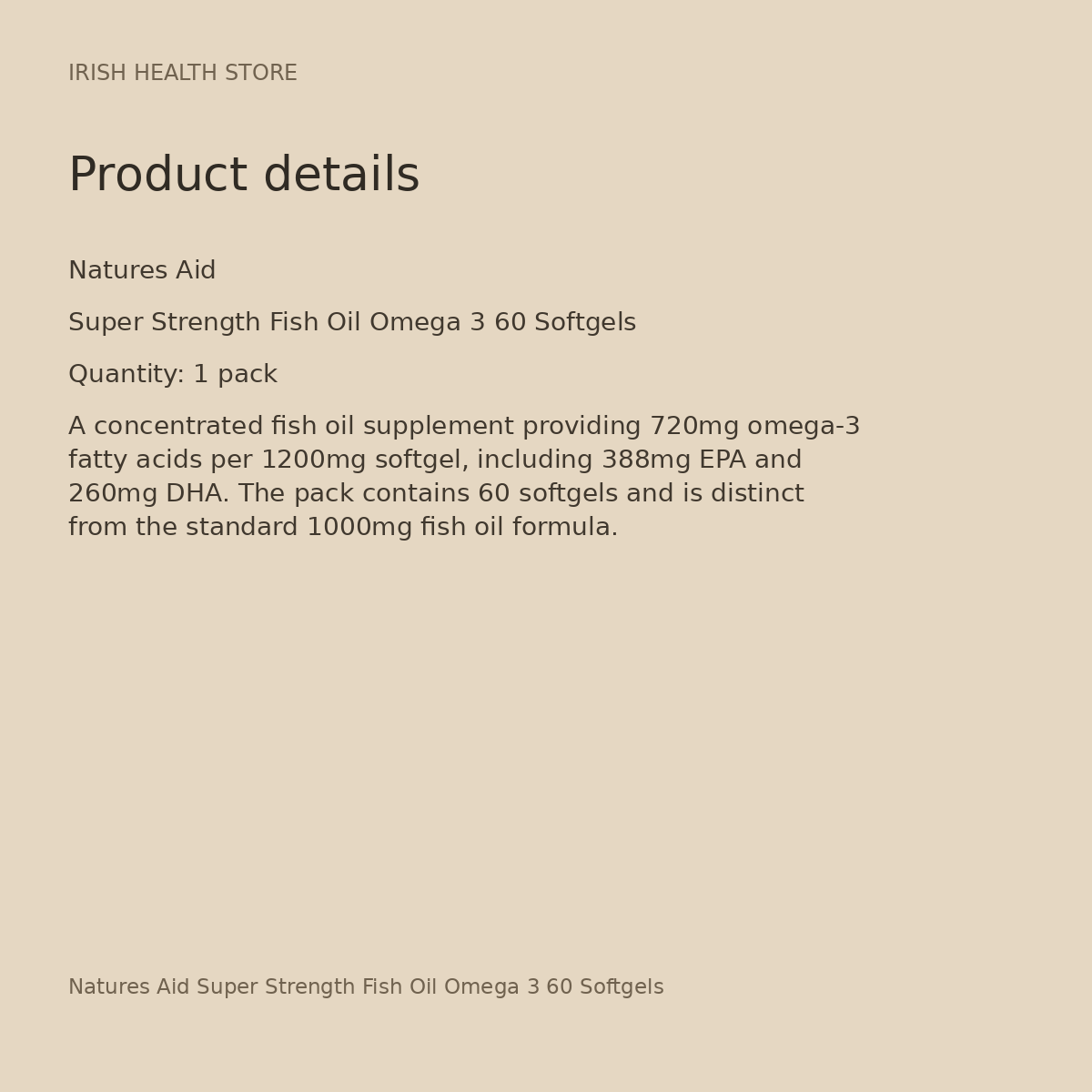 Natures Aid Super Strength Fish Oil Omega 3 60 Softgels product details