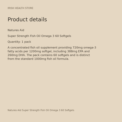 Natures Aid Super Strength Fish Oil Omega 3 60 Softgels product details