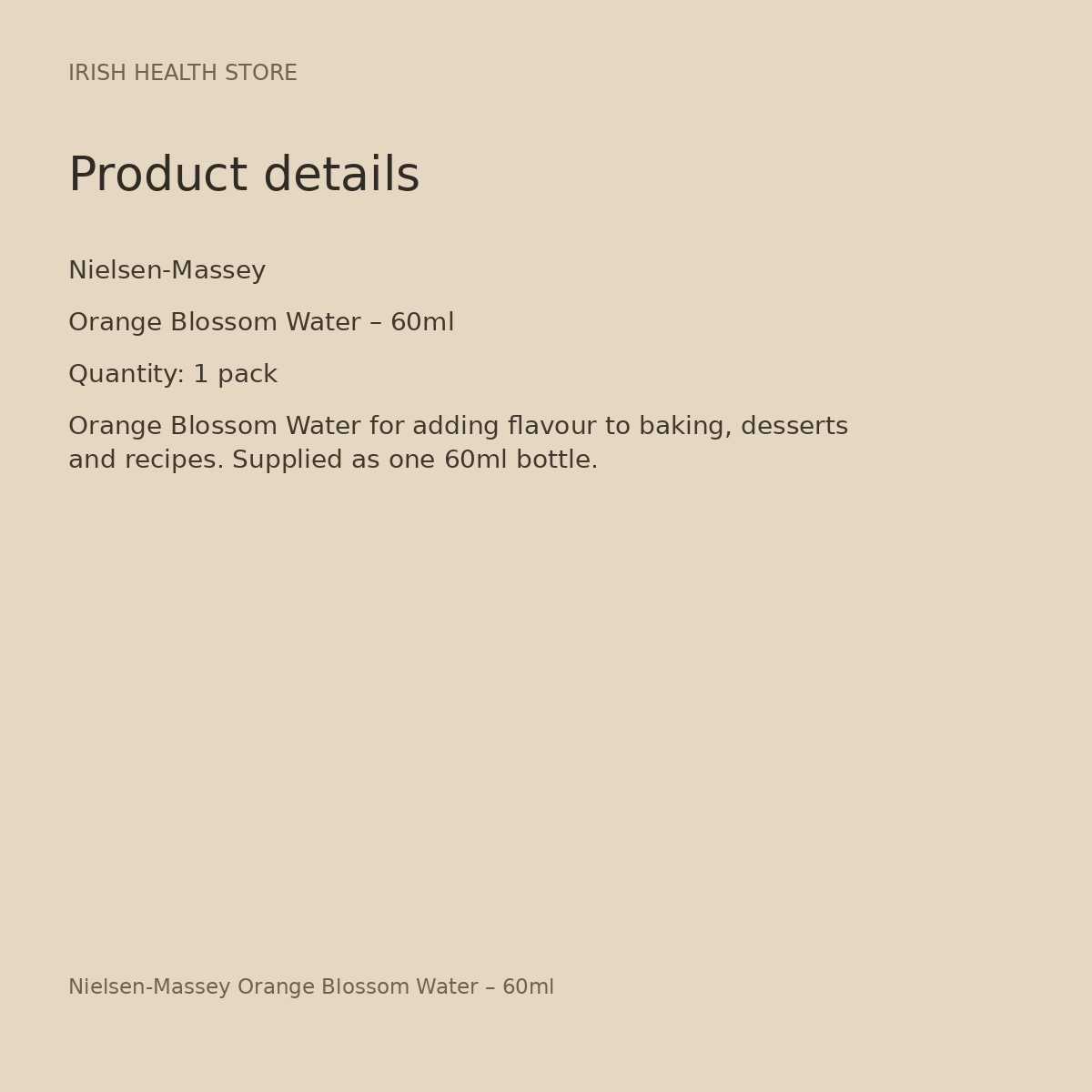 Nielsen-Massey Orange Blossom Water – 60ml product details