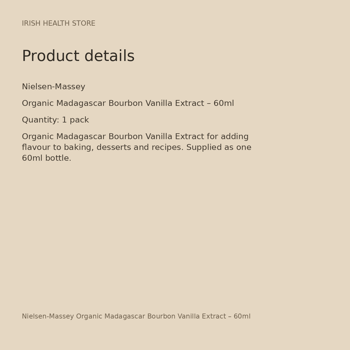 Nielsen-Massey Organic Madagascar Bourbon Vanilla Extract – 60ml product details