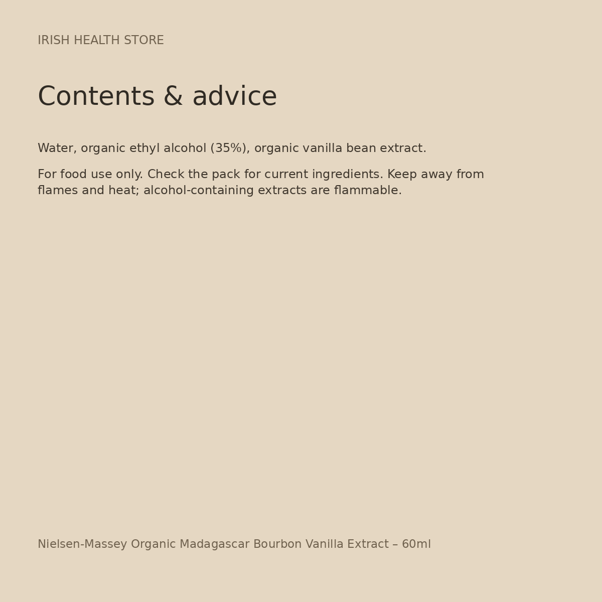 Nielsen-Massey Organic Madagascar Bourbon Vanilla Extract – 60ml ingredients and advice