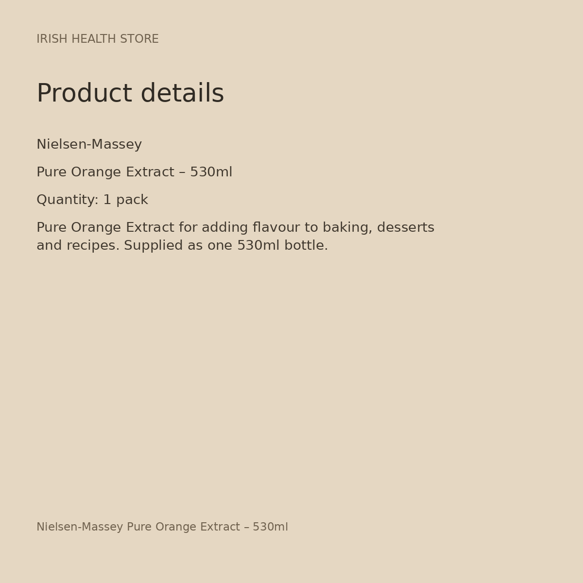 Nielsen-Massey Pure Orange Extract – 530ml product details