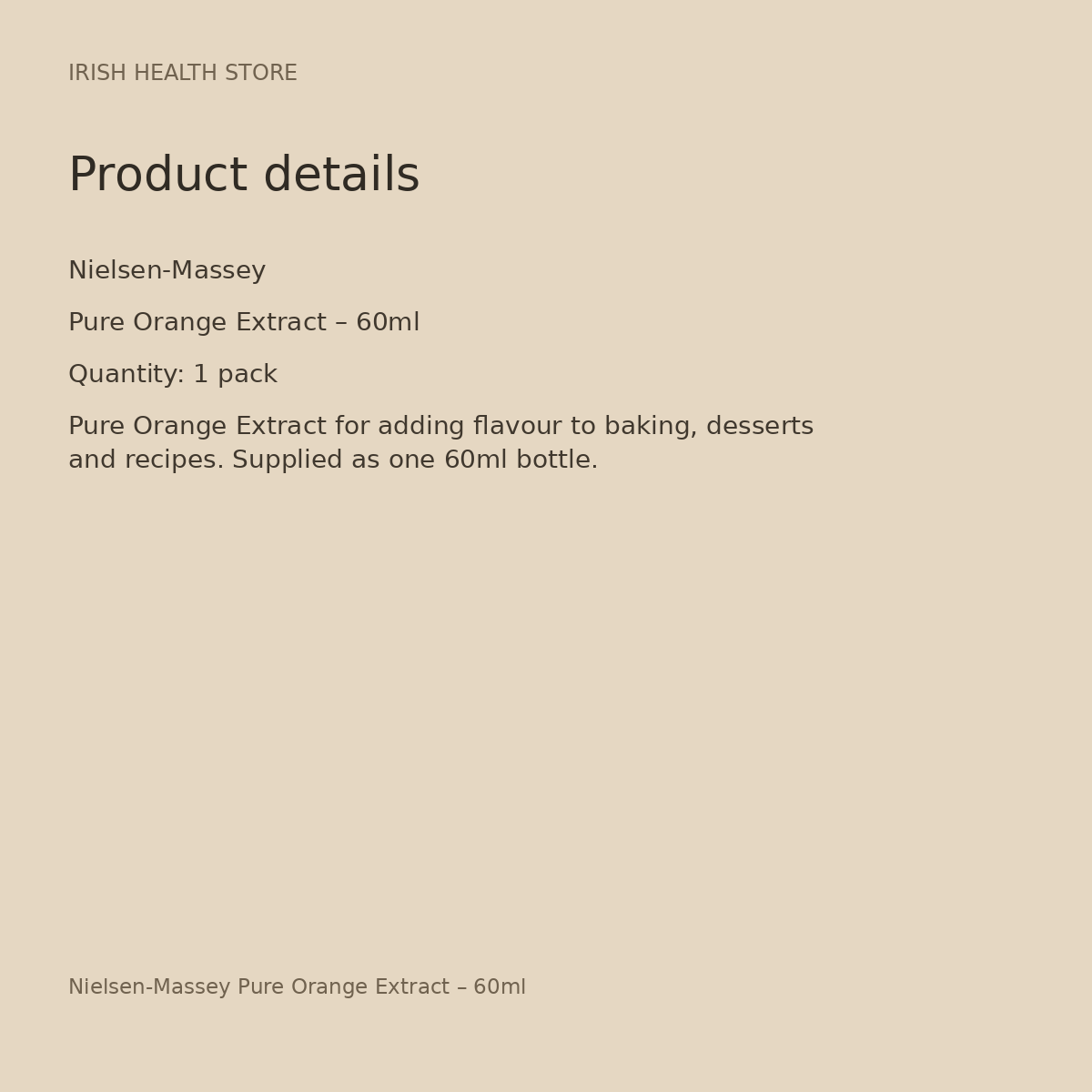 Nielsen-Massey Pure Orange Extract – 60ml product details