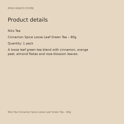 Niks Tea Cinnamon Spice Loose Leaf Green Tea – 80g product details